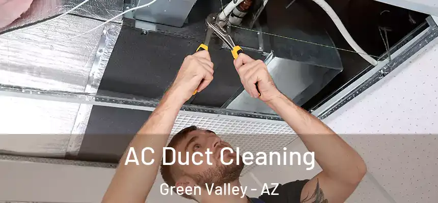 AC Duct Cleaning Green Valley - AZ