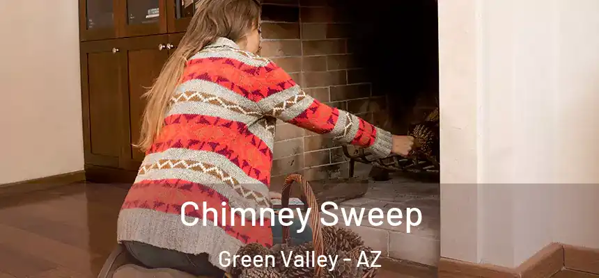  Chimney Sweep Green Valley - AZ