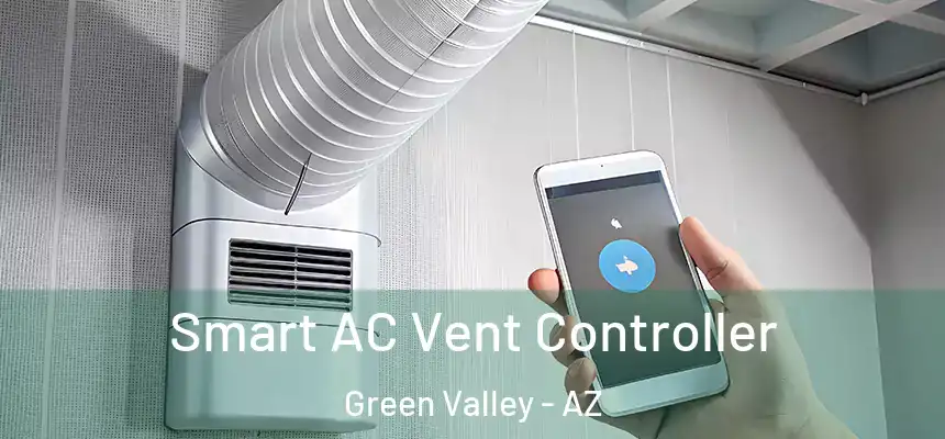  Smart AC Vent Controller Green Valley - AZ