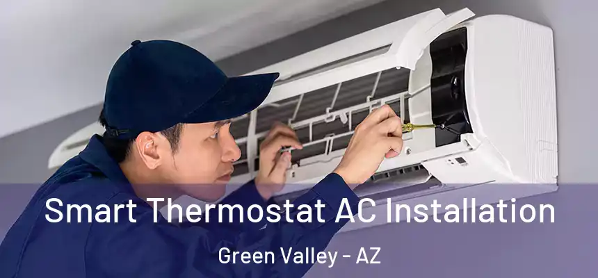  Smart Thermostat AC Installation Green Valley - AZ
