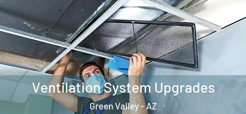  Ventilation System Upgrades Green Valley - AZ